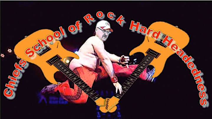 1 Chiefs School of Rock Hard Headedness