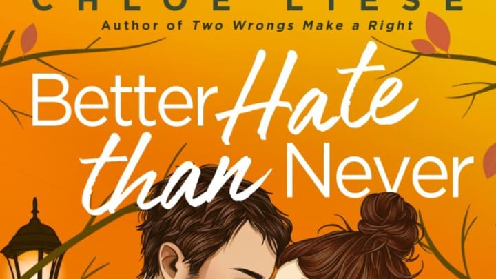 Better Hate Than Never by Chloe Liese. Image Courtesy of Berkley.