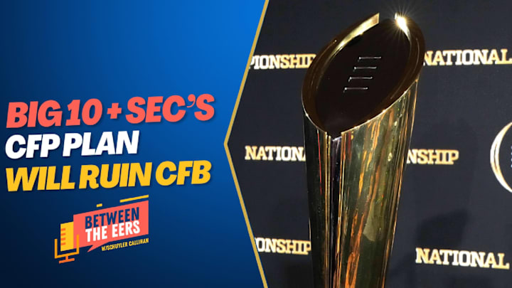 Between The Eers: Big 10 + SEC's CFP Plan Will Destroy College Football.mp4 Between The Eers: Big 10 + SEC's CFP Plan Will Destroy College Football.mp4