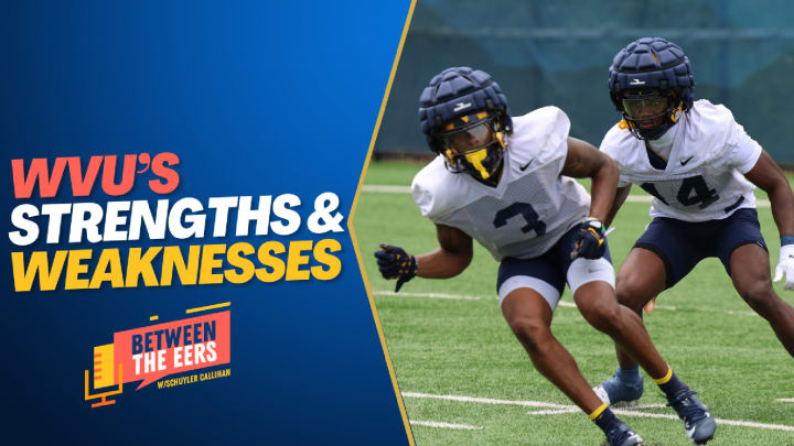 Between The Eers: WVU's Strengths & Weaknesses.mp4