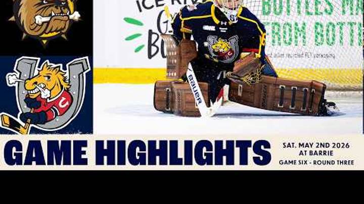 Brantford Bulldogs at Barrie Colts - Game 6, Round 3 - May 2nd, 2026