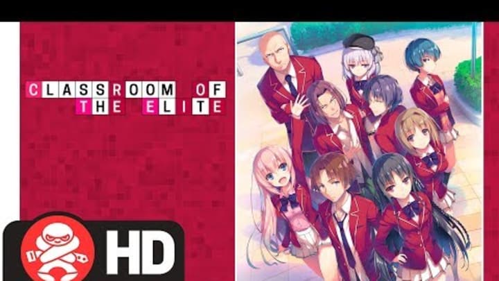 Classroom of the Elite Complete Series Trailer