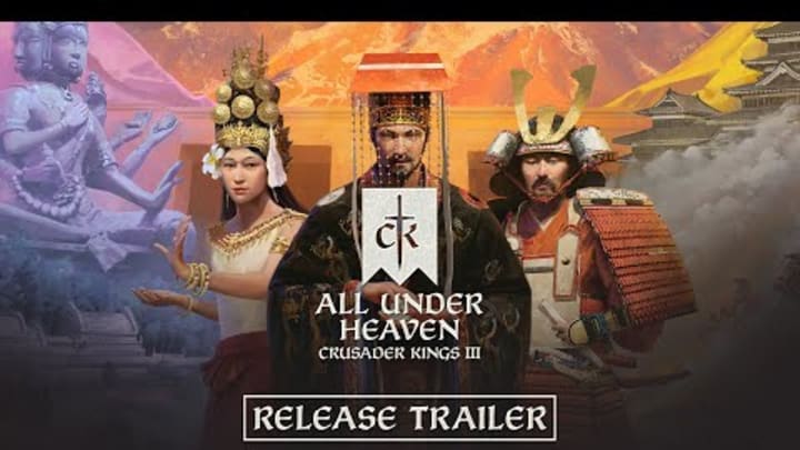 Crusader Kings III: All Under Heaven - Available Now! Crusader Kings III: All Under Heaven - Available Now!