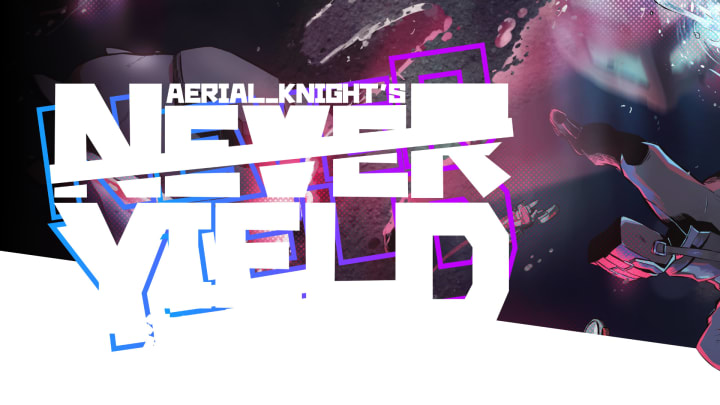 Aerial_Knight's Never Yield aims to update the runner for 2021.