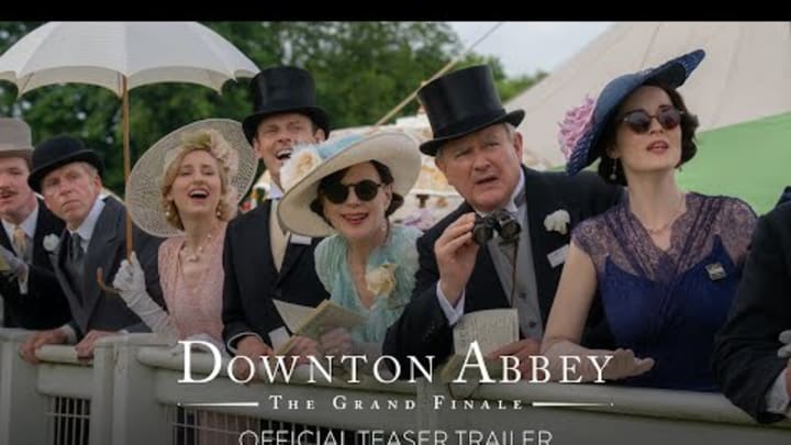 DOWNTON ABBEY: THE GRAND FINALE - Official Teaser Trailer [HD] - Only in Theaters September 12