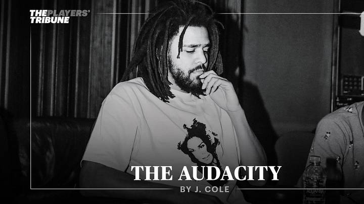 J Cole The Players Tribune The Audacity