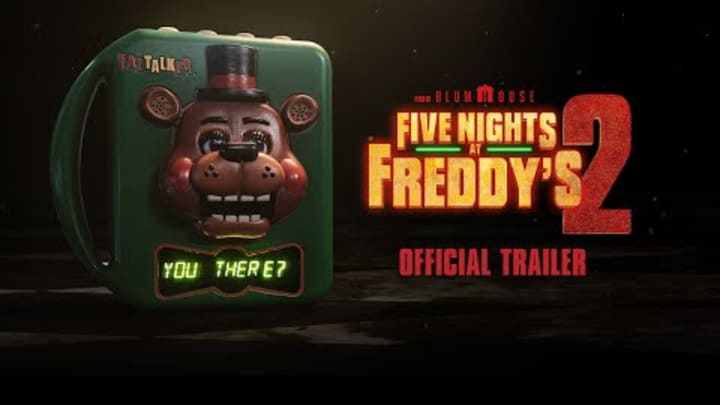 Five Nights at Freddy's 2 | Official Trailer Five Nights at Freddy's 2 | Official Trailer