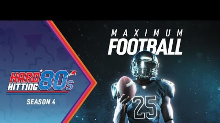 Hard Hitting 80s - Maximum Football Season 4 Trailer - Available Now!