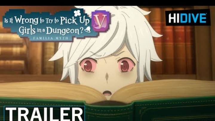 Is It Wrong To Try To Pick Up Girls in a Dungeon? V | Trailer | Coming Fall 2024 | HIDIVE