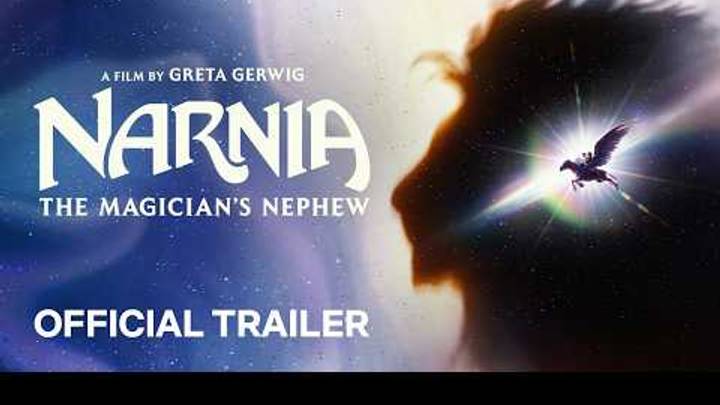 NARNIA: THE MAGICIAN’S NEPHEW | Official Trailer | Netflix NARNIA: THE MAGICIAN’S NEPHEW | Official Trailer | Netflix