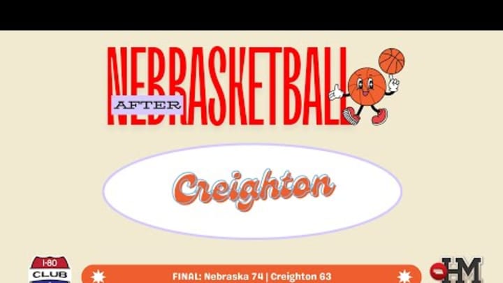 NEBRASKA BASKETBALL DOMINATES CREIGHTON! | After Nebrasketball