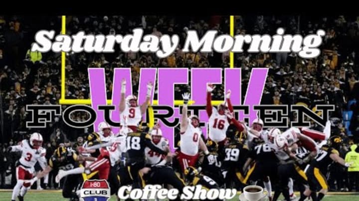 Nebraska Blows 10-0 Lead; Loses To Iowa 13-10 To Move To 6-6 | Saturday Morning Coffee Show