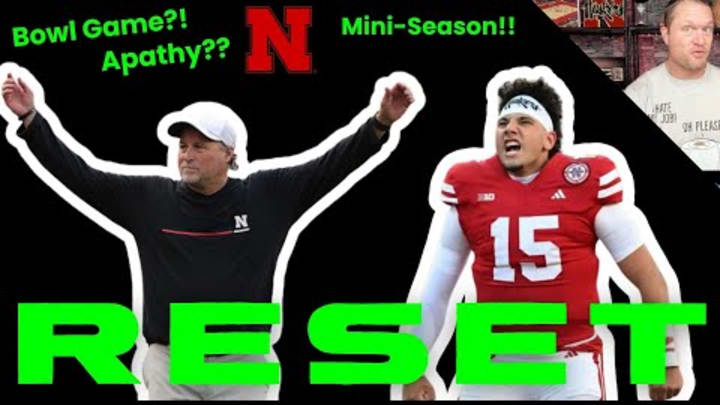 NEBRASKA'S Offense & RAIOLA Hit The Reset Button With DANA HOLGORSEN'S Help. APATHY Setting In?!