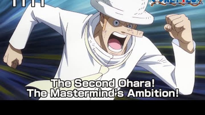 ONE PIECE episode1111 Teaser  "The Second Ohara! The Mastermind's Ambition!"