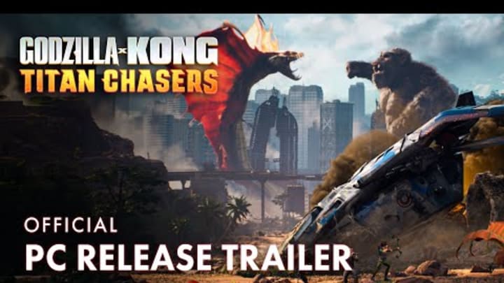 Out NOW on PC  | Godzilla x Kong: Titan Chasers