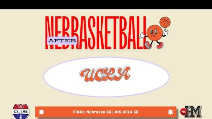 PBA Is A Nightmare For Opponents! Nebraska Beats #15 UCLA 66-58! | After Nebrasketball PBA Is A Nightmare For Opponents! Nebraska Beats #15 UCLA 66-58! | After Nebrasketball