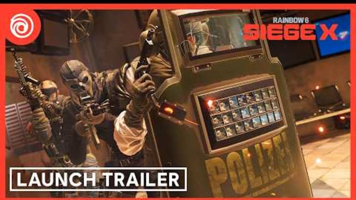 Rainbow Six Siege X: Launch Trailer