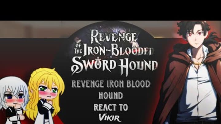 Revenge of the Iron-Blooded Sword Hound react to Vikir || Vikir's friends react || Gacha React |