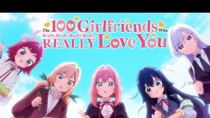 The 100 Girlfriends Who Really REALLY Love You - Opening | Dai Dai Dai Dai Daisuki na Kimi e♡