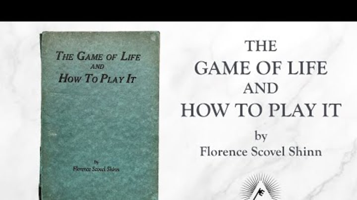 The Game of Life and How to Play it (1925) by Florence Scovel Shinn