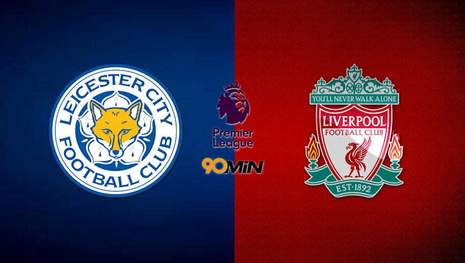 เลสเตอร์ ซิตี้ vs ลิเวอร์พูล : พรีวิว พรีเมียร์ลีก, วัน ...
