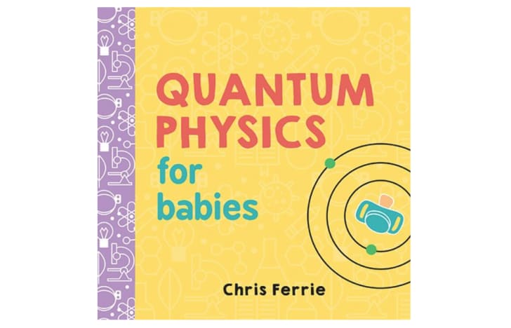 The cover of the 'Quantum Physics for Babies' book