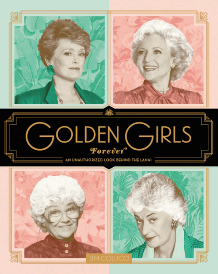 Golden Girls Forever by Jim Colucci