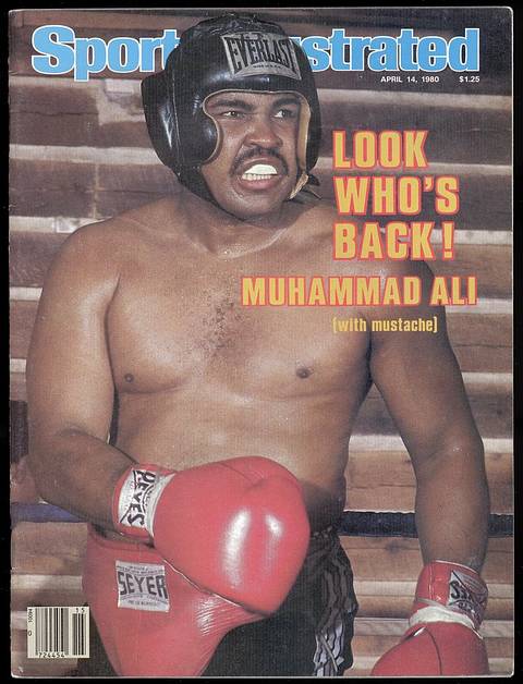 SI cover, April 14, 1980: "Look Who's Back! Muhammad Ali (with mustache)." A mustached Ali in Everlast headgear, mouthguard and red gloves sits in a training ring.