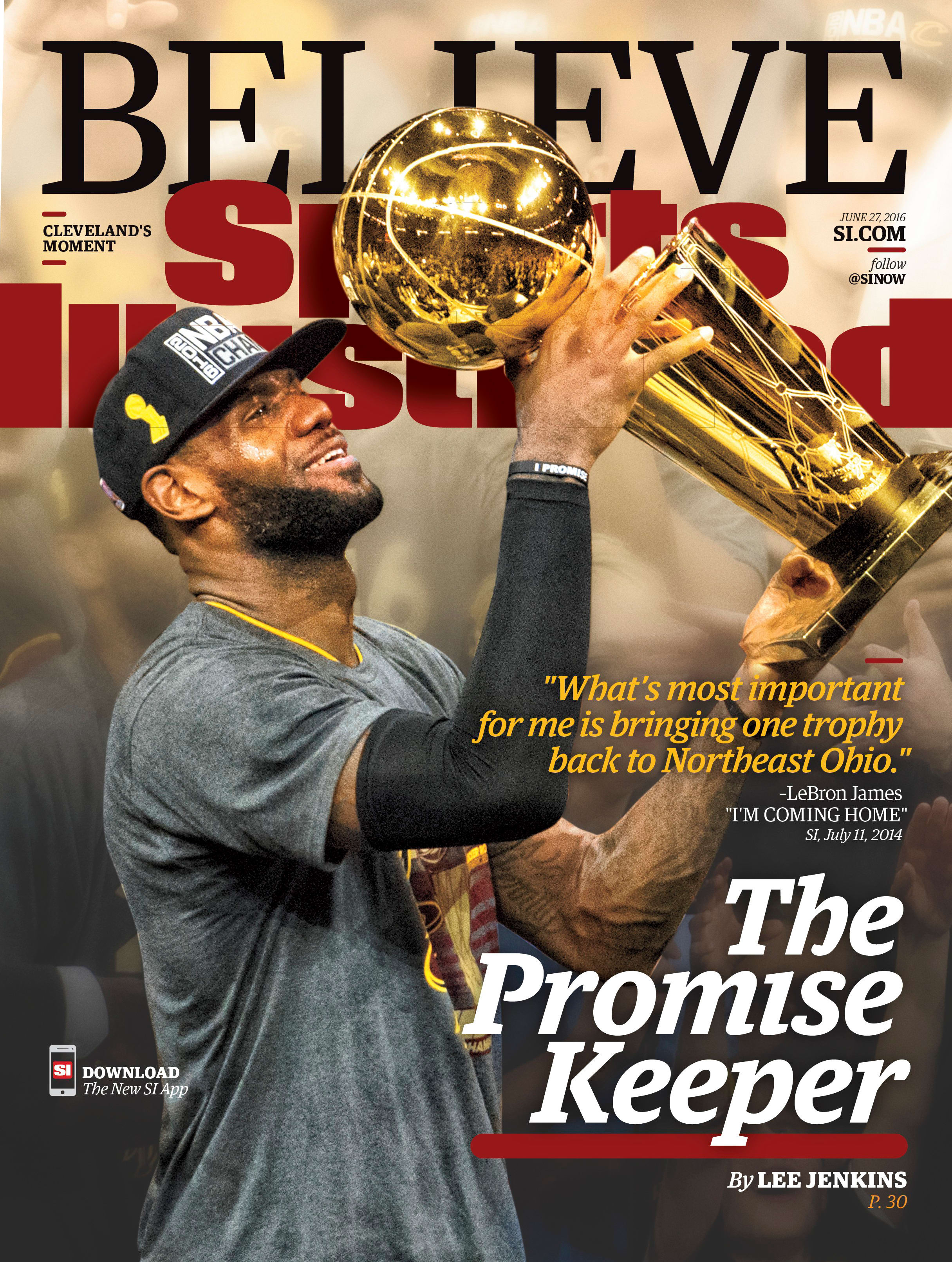 June 27, 2016 Sports Illustrated Cover: NBA Finals: Cleveland Cavaliers LeBron James victorious