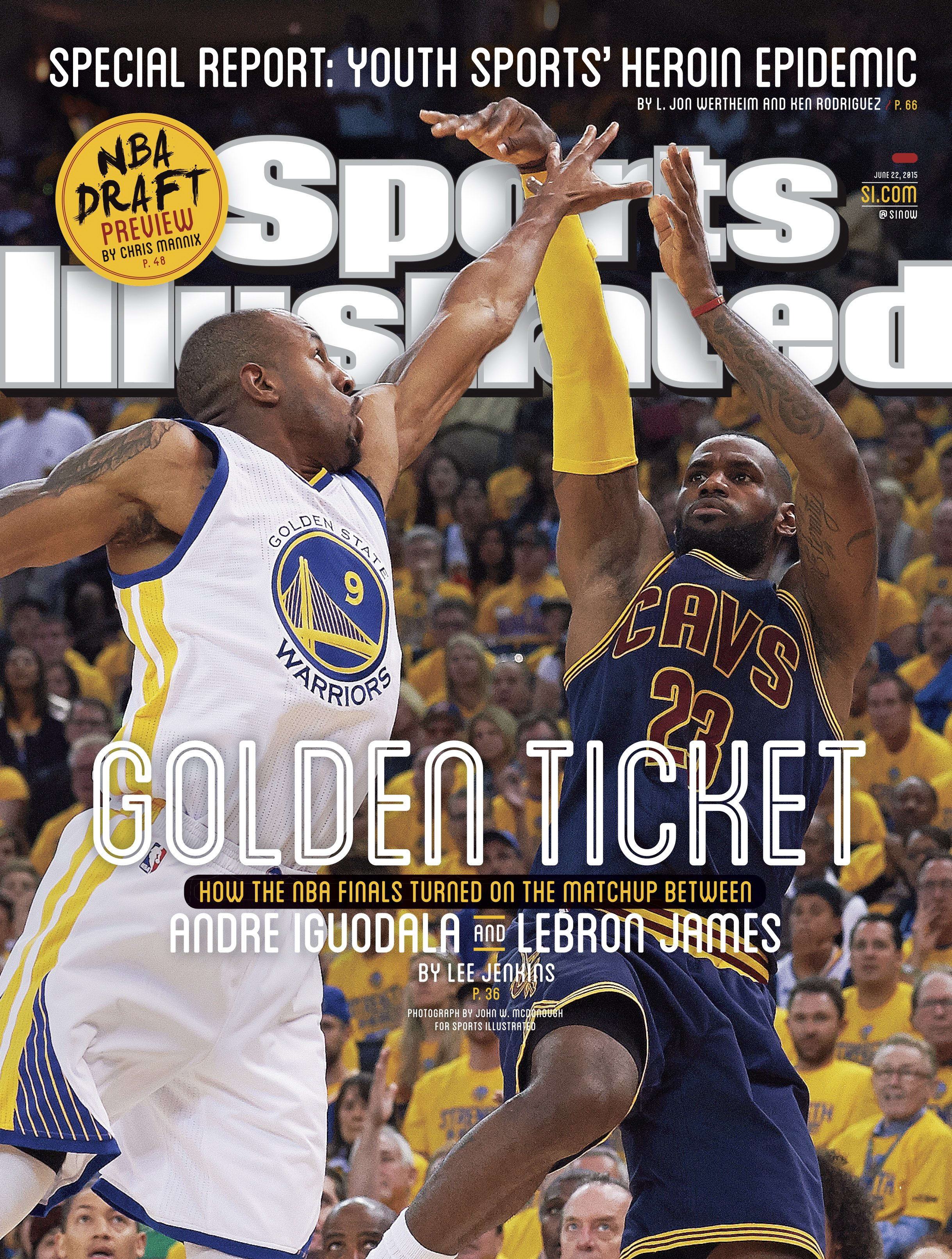 June 22, 2015 Sports Illustrated cover (regional):  Andre Iguodala of the Warriors and LeBron James of the Cavaliers