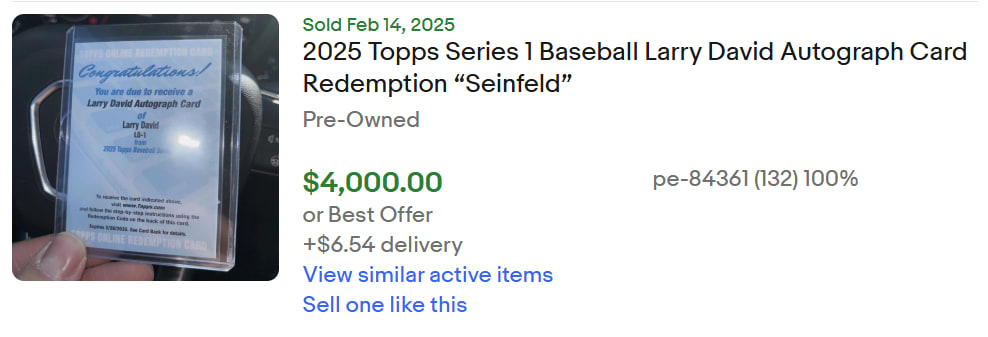 Completed sale of Larry David redemption card for $4000 or best offer