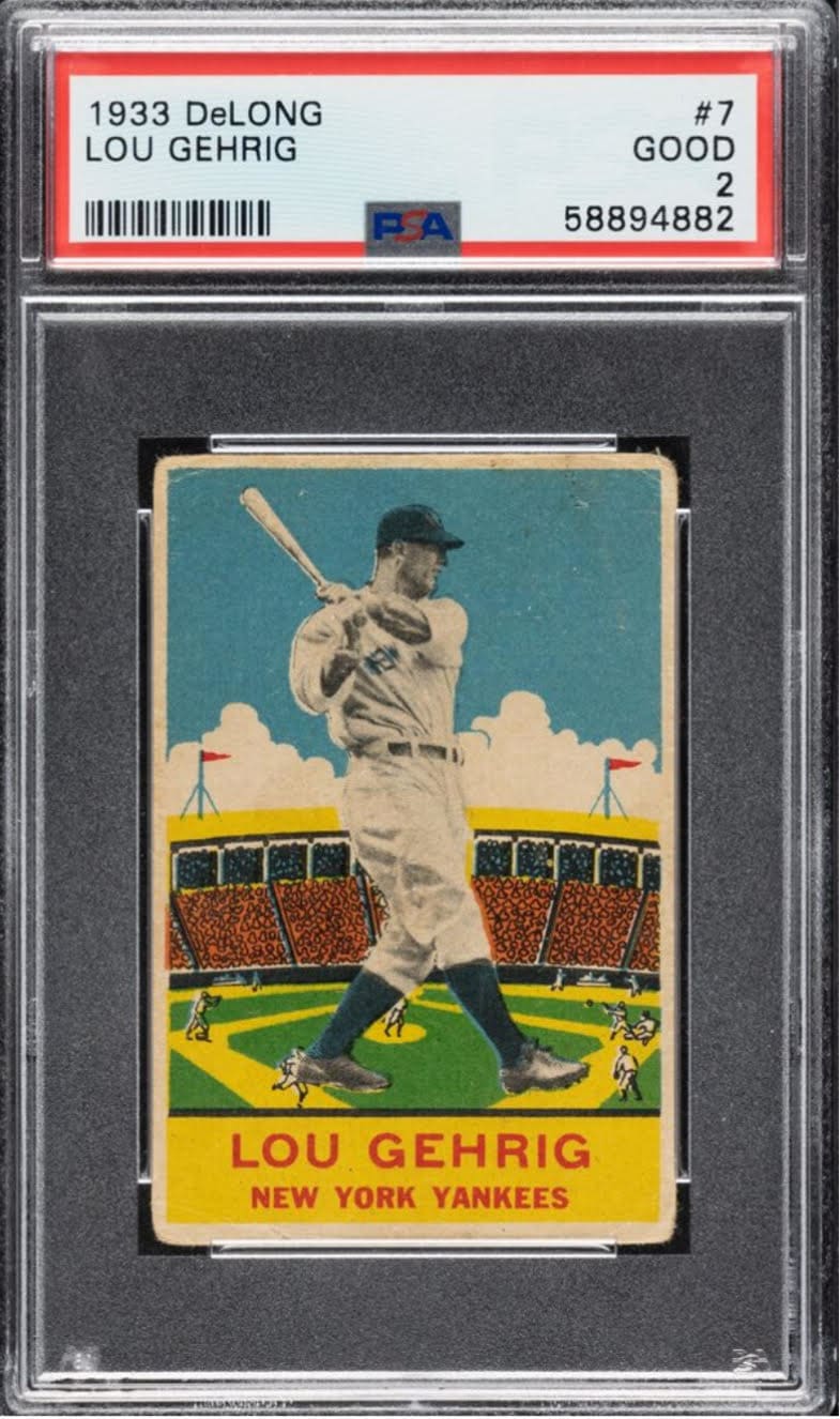 1933 DeLONG Lou Gehrig #7 Baseball Card in a PSA 2