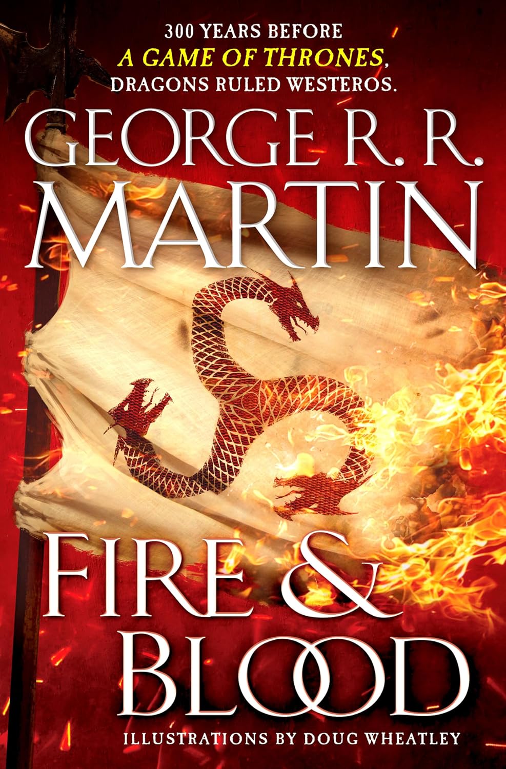 Everything we know about Blood & Fire, the sequel to George R.R. Martin's Fire & Blood