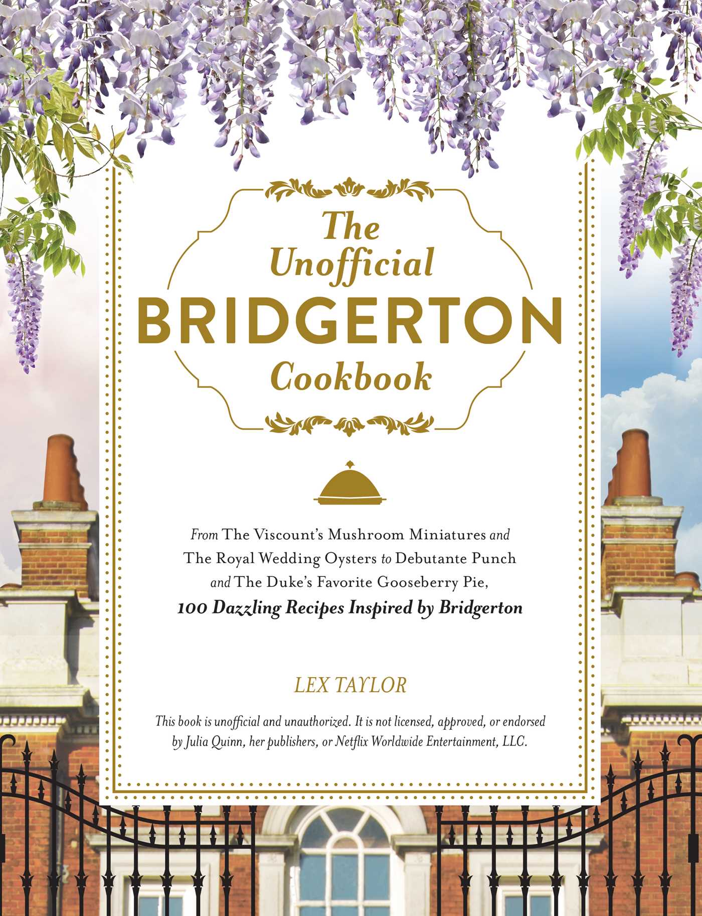 The Unofficial Bridgerton Cookbook is a must-have for fans of the show who love to cook