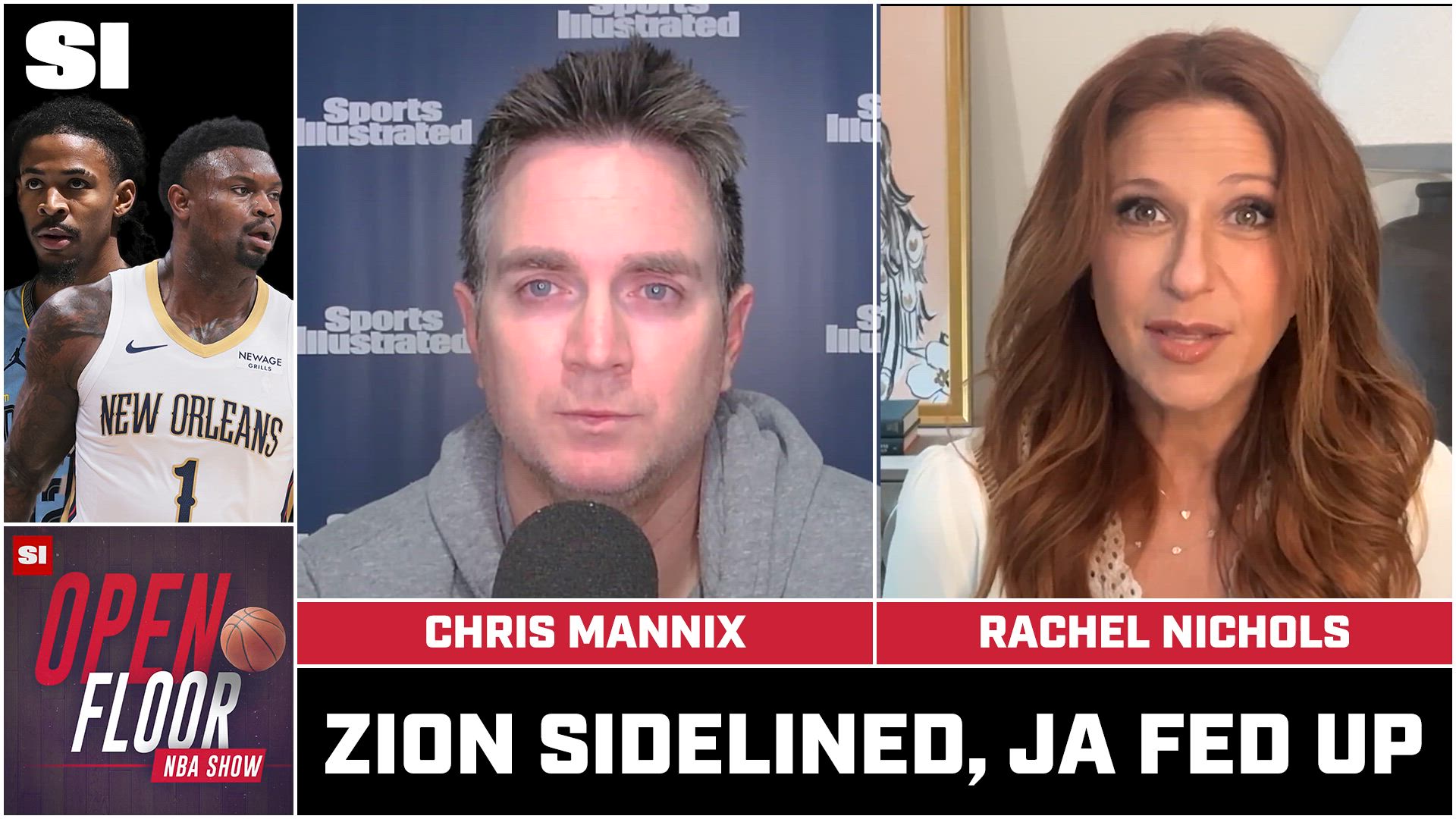 The Pelicans Are In Trouble! Mannix and Rachel Nichols on Zion’s Injury, Ja’s Future, Bucks’ Surge