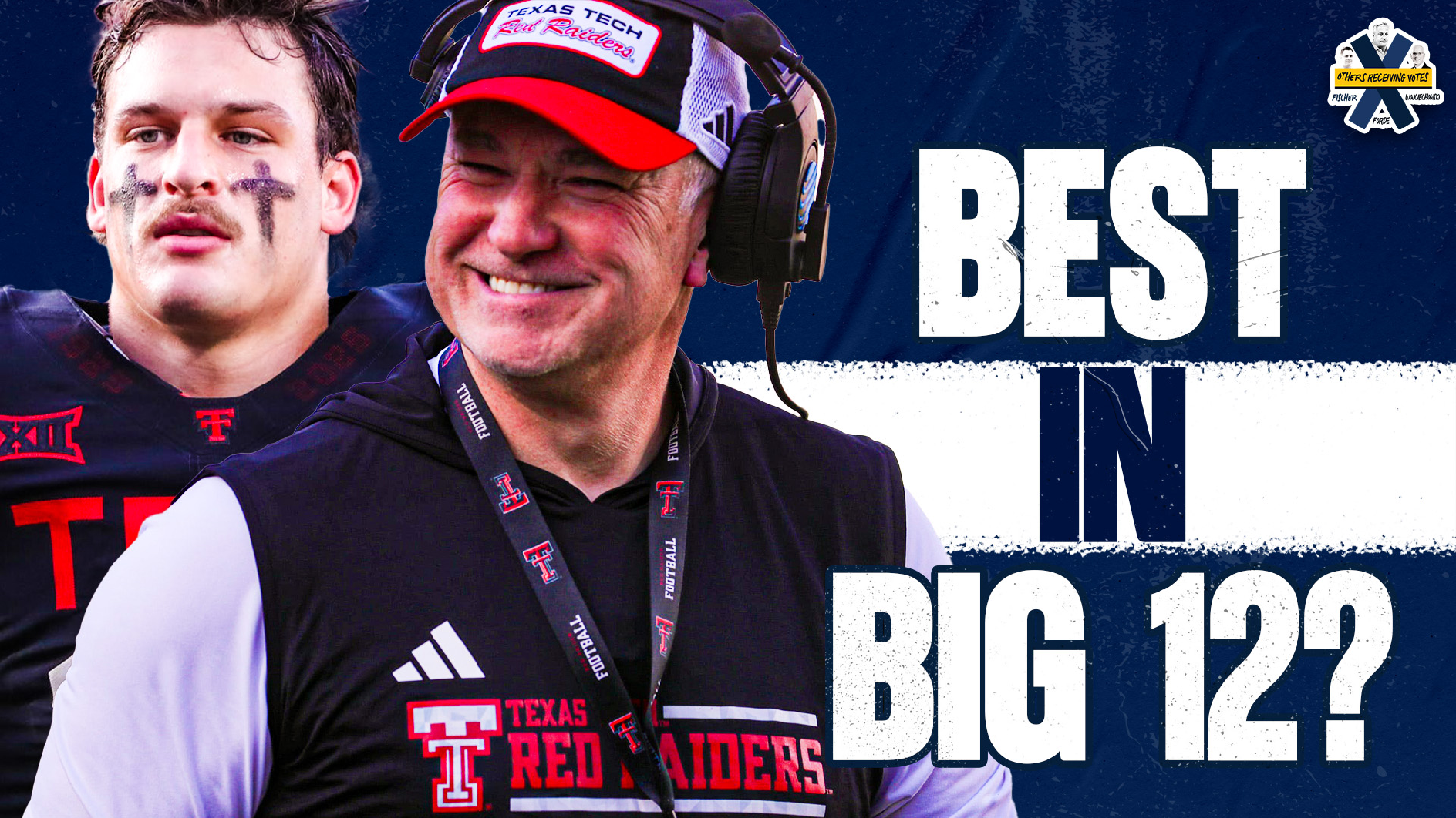 Sorsby Decision A Blow To Texas Tech's Big 12 Title Hopes? | Others Receiving Votes