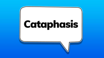 Cataphasis.