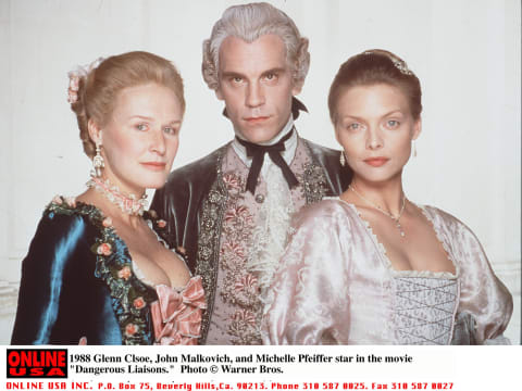 Glenn Close, John Malkovich, and Michelle Pfeiffer star in 'Dangerous Liaisons' (1988).