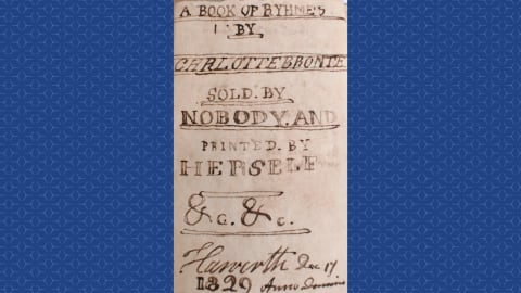 Brontë's tiny book was "sold by nobody and printed by herself."