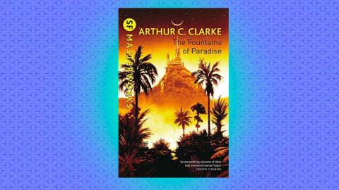 'The Fountains of Paradise' by Arthur C. Clarke