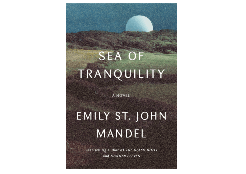 'Sea of Tranquility' by Emily St. John Mandel