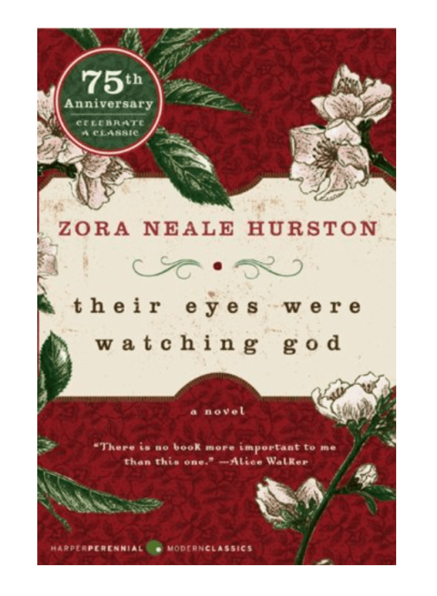 ‘Their Eyes Were Watching God’ by Zora Neale Hurston