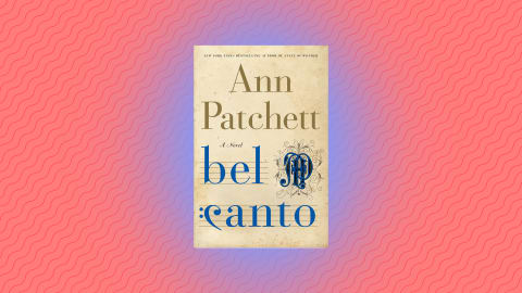 "Bel Canto" by Ann Patchett