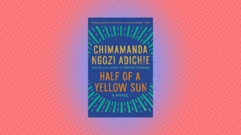 "Half of A Yellow Sun" by Chimamanda Ngozi Adichie