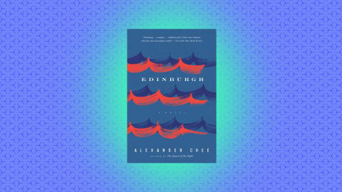 "Edinburgh" by Alexander Chee