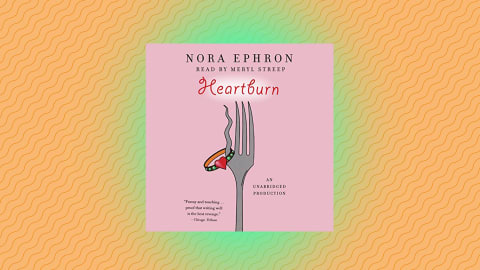 "Heartburn" by Nora Ephron