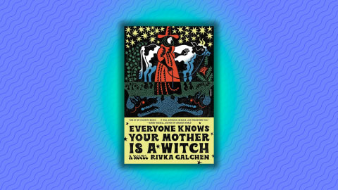 The cover of ‘Everyone Knows Your Mother Is a Witch.’