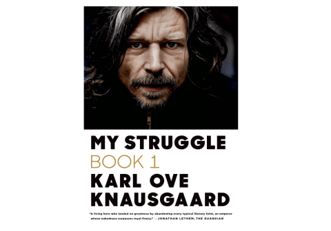 "My Struggle" by Karl Ove Knausgård