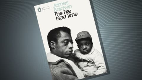 The Fire Next Time by James Baldwin