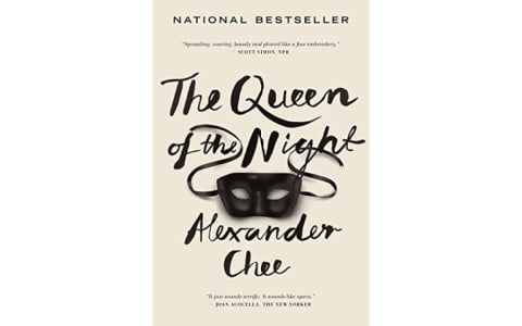 "The Queen of the Night" by Alexander Chee